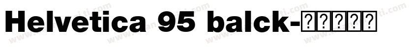 Helvetica 95 balck字体转换